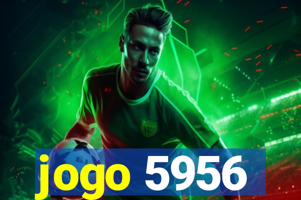 jogo 5956